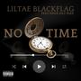 No Time (feat. Hook Dat Dike) [Explicit]