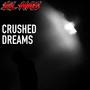 Crushed Dreams (Explicit)