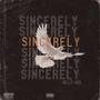 Sincerely.. (Explicit)