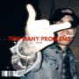 TOO MANY PROBLEMS (Explicit)