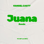 Juana Remix (Explicit)