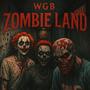 Zombie Land (Explicit)