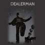 Dealerman