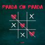Prada on Prada (Explicit)