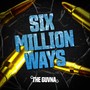 Six Million Ways