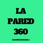 La Pared 360