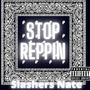 Stop Reppin (FNB Smoke Diss) [Explicit]