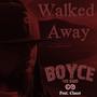 Walked Away (feat. Chane & SBiONAGE) [Explicit]