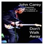 Don't Walk Away (feat. Gina Carey & Tony Craddock Jr)