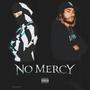 No Mercy (feat. Kid Kai) [Explicit]