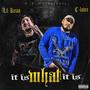 It is what it is (feat. Lil Keian) [Explicit]