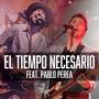 El tiempo necesario (feat. Pablo Perea)