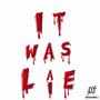 It was a Lie (Explicit)