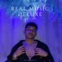 REAL MUSIC DELUXE (Explicit)