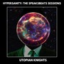 Hypersanity: The SPEAKSBEATS Sessions (Explicit)