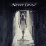 Never Loved