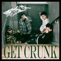 Get Crunk (feat. 168, youyou, GesshI & DJ $hok!)