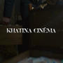 KHATINA CINÉMA (Explicit)