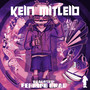 Kein Mitleid (Explicit)