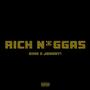 Rich Niggas (feat. johnny!) [Explicit]