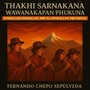 Thakhi Sarnakana Wawanakapan Phukuna Pinkillos / Pinkillos Phuna / Pinkillos Phusipias