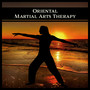 Oriental Martial Arts Therapy – Chinese Sounds for Exercices and Training, Asian Zen Meditation Songs for Taichi