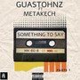 Something to say (Explicit)