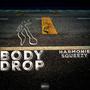 Body Drop (feat. Harmonie) [Explicit]