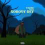 Nobody Dey (Explicit)