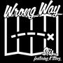 Wrong Way (Explicit)