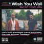 Wish You Well (Explicit)