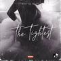 The Tightest (Explicit)