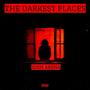 The Darkest Places (Explicit)