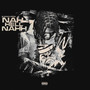 Nah Hell Nahh (Explicit)