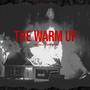 THE WARM UP (feat. ItsRonnyB) [Explicit]