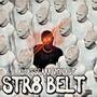 STR8 BELT (feat. Lil Von) [Explicit]