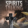 Spirits Talking (Explicit)