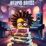 Stupid Bandz (Explicit)