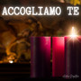 Accogliamo te