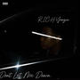 Dont Let Me Down (Explicit)