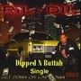 Dipped N Buttah (feat. Bone Capone, Tuck Re-Up) - Single