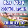 See You Again (Special Instrumental Versions: Tribute to Wiz Khalifa)