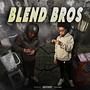 BlendBros (Explicit)