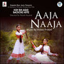 Aaja Naaja (From 