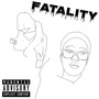 Fatality (feat. GGz) [Explicit]