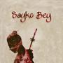 Sayko Bey (Explicit)