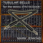 Tubular Bells for the Moog Synthesizer