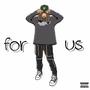 For Us (Explicit)