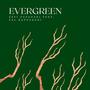 Evergreen (feat. Zefi Papadaki, Val Kapourani & Alexander Nakarada)