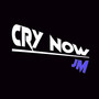 Cry Now (Explicit)